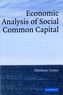 Economic Analysis of Social Common Capital