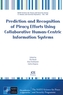 Prediction and Recognition of Piracy Efforts Using Collaborative Human-Centric Information Systems