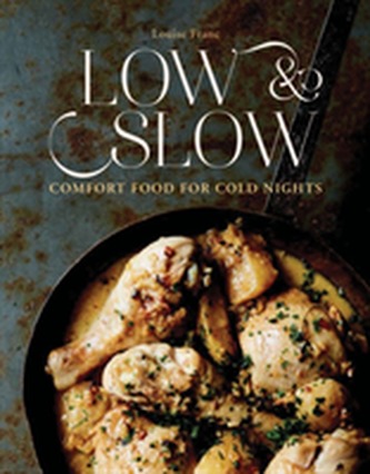 Low & Slow: Comfort Food For Cold Nights