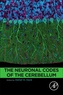 The Neuronal Codes of the Cerebellum