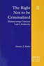 The Right Not to be Criminalized
