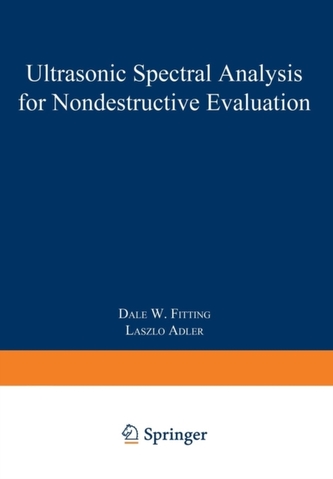 Ultrasonic Spectral Analysis for Nondestructive Evaluation