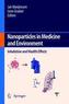 Nanoparticles in medicine and environment
