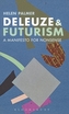 Deleuze and Futurism