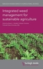 Integrated Weed Management for Sustainable Agriculture