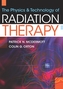 The Physics & Technology of Radiation Therapy