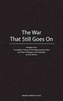 The War That Still Goes On