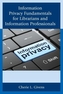 Information Privacy Fundamentals for Librarians and Information Professionals