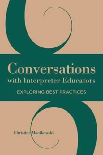 Conversations with Interpreter Educators