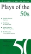 Plays of the 50s Volume 1