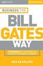 Business the Bill Gates Way