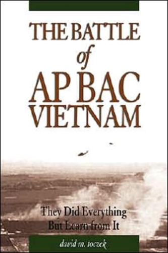 The Battle of Ap Bac, Vietnam
