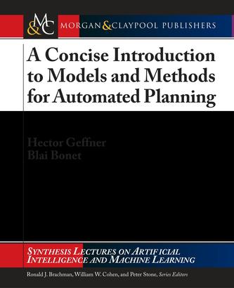 A Concise Introduction to Models and Methods for Automated Planning