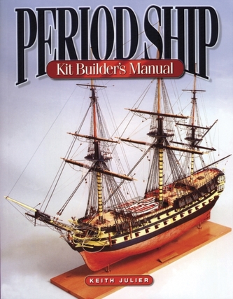 Period Ship Kit Builder's Manual