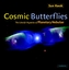 Cosmic Butterflies