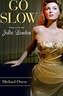Go Slow