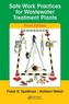 Safe Work Practices for Wastewater Treatment Plants, Third Edition
