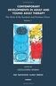 Contemporary Developments in Adult and Young Adult Therapy