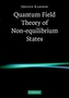 Quantum Field Theory of Non-equilibrium States