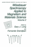 Moessbauer Spectroscopy Applied to Magnetism and Materials Science