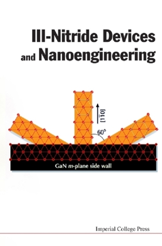 Iii-nitride Devices And Nanoengineering
