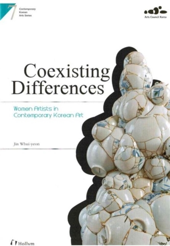 7. Coexisting Differences: Women Artists In Contemporary Korean Art