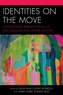 Identities on the Move