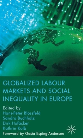 Globalized Labour Markets and Social Inequality in Europe