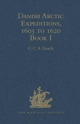 Danish Arctic Expeditions, 1605 to 1620