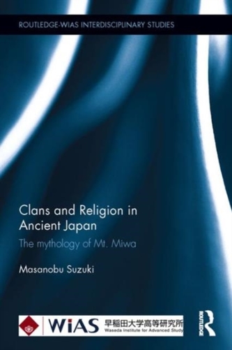 Clans and Religion in Ancient Japan