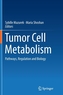 Tumor Cell Metabolism
