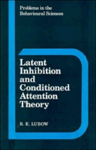 Latent Inhibition and Conditioned Attention Theory