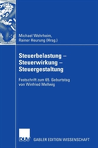 Steuerbelastung - Steuerwirkung - Steuergestaltung