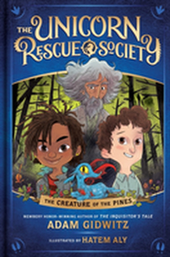 The Creature Of The Pines (Unicorn Rescue Society 1)