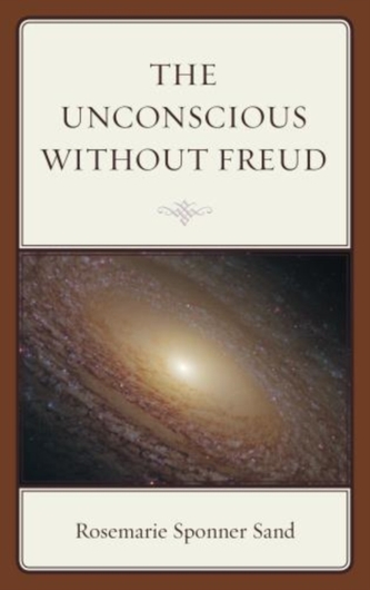 The Unconscious without Freud