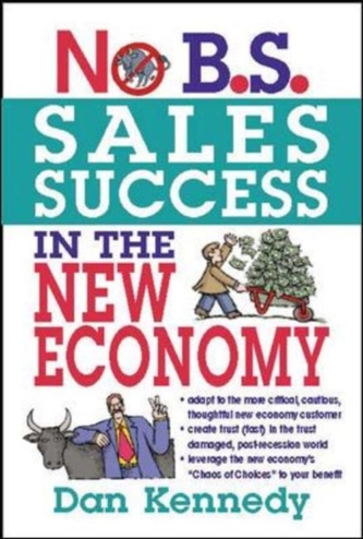 No B.S. Sales Success In The New Economy