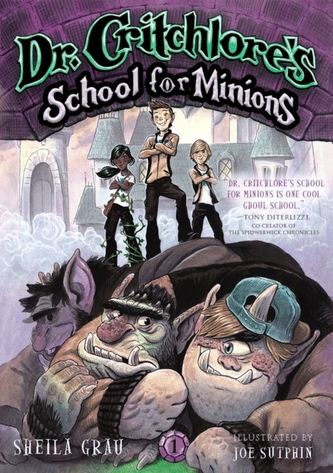 Dr. Critchlore's School for Minions: Bk 1