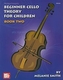 Beginner Cello Theory for Children, Book Two