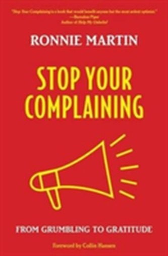 STOP YOUR COMPLAINING