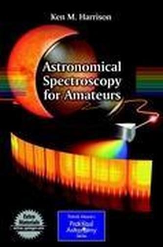 Astronomical Spectroscopy for Amateurs