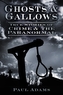 Ghosts & Gallows