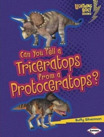 Can You Tell a Triceratops from a Protoceratops?