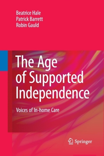 The Age of Supported Independence