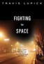 Fighting For Space