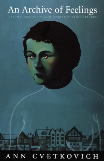 An Archive of Feelings