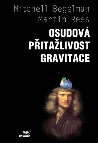 Osudová přitažlivost gravitace Osudová přitažlivost gravitace
