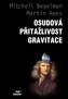 Osudová přitažlivost gravitace