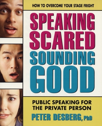 Speaking Scared, Sounding Good