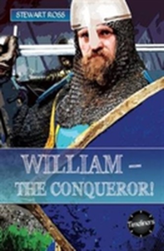 William- The Conqueror!