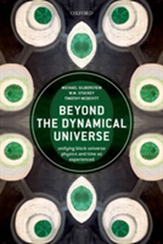 Beyond the Dynamical Universe